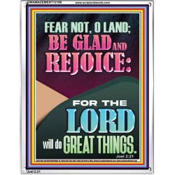 FEAR NOT O LAND THE LORD WILL DO GREAT THINGS  Christian Paintings Portrait  GWAMAZEMENT12198  "24x32"