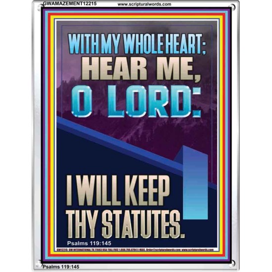 WITH MY WHOLE HEART I WILL KEEP THY STATUTES O LORD   Scriptural Portrait Glass Portrait  GWAMAZEMENT12215  