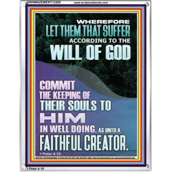 LET THEM THAT SUFFER ACCORDING TO THE WILL OF GOD  Christian Quotes Portrait  GWAMAZEMENT12265  "24x32"