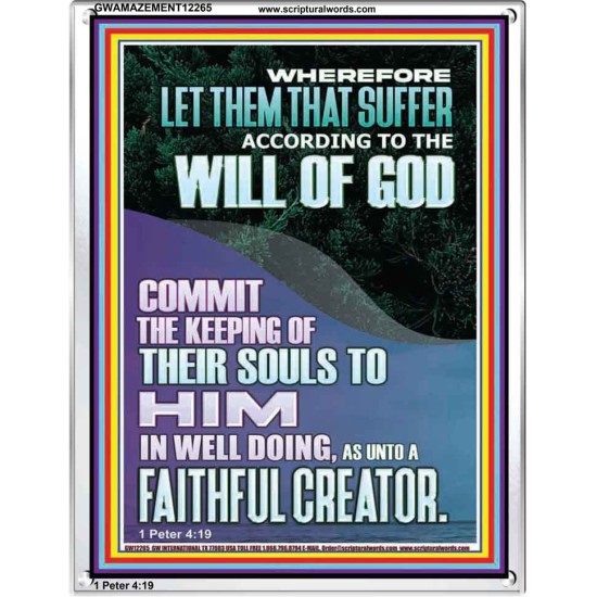 LET THEM THAT SUFFER ACCORDING TO THE WILL OF GOD  Christian Quotes Portrait  GWAMAZEMENT12265  