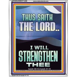I WILL STRENGTHEN THEE THUS SAITH THE LORD  Christian Quotes Portrait  GWAMAZEMENT12266  "24x32"