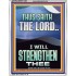 I WILL STRENGTHEN THEE THUS SAITH THE LORD  Christian Quotes Portrait  GWAMAZEMENT12266  "24x32"