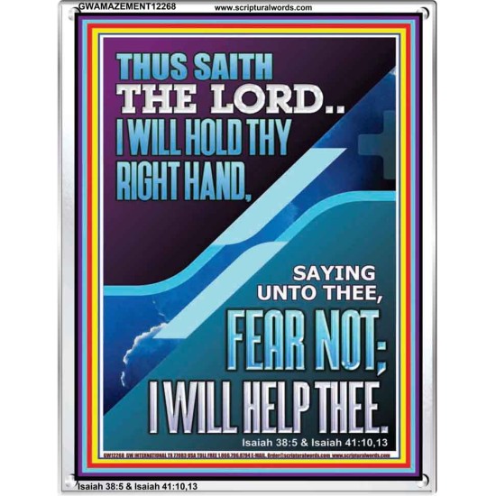 I WILL HOLD THY RIGHT HAND FEAR NOT I WILL HELP THEE  Christian Quote Portrait  GWAMAZEMENT12268  