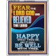 FEAR AND BELIEVED THE LORD AND IT SHALL BE WELL WITH THEE  Scriptures Wall Art  GWAMAZEMENT12284  