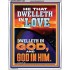 HE THAT DWELLETH IN LOVE DWELLETH IN GOD  Wall Décor  GWAMAZEMENT12300  "24x32"