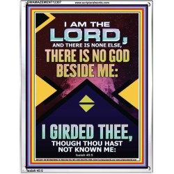 NO GOD BESIDE ME I GIRDED THEE  Christian Quote Portrait  GWAMAZEMENT12307  "24x32"
