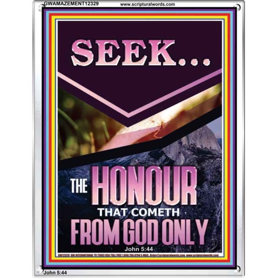 SEEK THE HONOUR THAT COMETH FROM GOD ONLY  Custom Christian Artwork Portrait  GWAMAZEMENT12329  