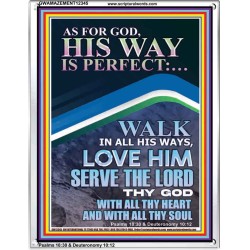 WALK IN ALL HIS WAYS LOVE HIM SERVE THE LORD THY GOD  Unique Bible Verse Portrait  GWAMAZEMENT12345  "24x32"