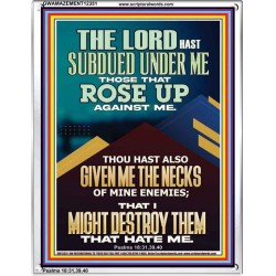 SUBDUED UNDER ME THOSE THAT ROSE UP AGAINST ME  Bible Verse for Home Portrait  GWAMAZEMENT12351  "24x32"