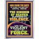 THE KINGDOM OF HEAVEN SUFFERETH VIOLENCE AND THE VIOLENT TAKE IT BY FORCE  Bible Verse Wall Art  GWAMAZEMENT12389  