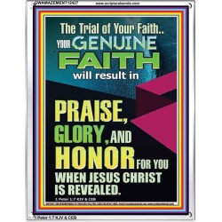 GENUINE FAITH WILL RESULT IN PRAISE GLORY AND HONOR FOR YOU  Unique Power Bible Portrait  GWAMAZEMENT12427  "24x32"