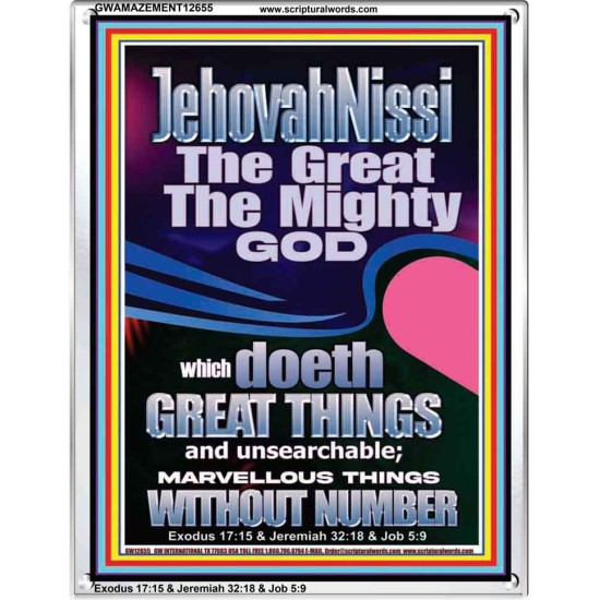 JEHOVAH NISSI THE GREAT THE MIGHTY GOD  Ultimate Power Picture  GWAMAZEMENT12655  