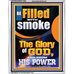 BE FILLED WITH SMOKE THE GLORY OF GOD AND FROM HIS POWER  Church Picture  GWAMAZEMENT12658  "24x32"