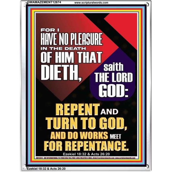 REPENT AND TURN TO GOD AND DO WORKS MEET FOR REPENTANCE  Righteous Living Christian Portrait  GWAMAZEMENT12674  