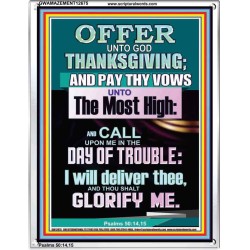 OFFER UNTO GOD THANKSGIVING AND PAY THY VOWS UNTO THE MOST HIGH  Eternal Power Portrait  GWAMAZEMENT12675  "24x32"