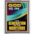 GOD IS IN THE GENERATION OF THE RIGHTEOUS  Ultimate Inspirational Wall Art  Portrait  GWAMAZEMENT12679  "24x32"