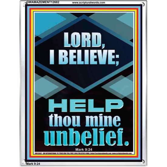 LORD I BELIEVE HELP THOU MINE UNBELIEF  Ultimate Power Portrait  GWAMAZEMENT12682  