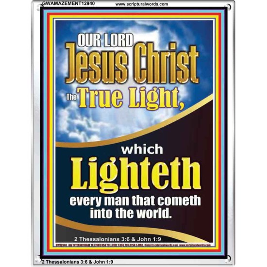 THE TRUE LIGHT WHICH LIGHTETH EVERYMAN THAT COMETH INTO THE WORLD CHRIST JESUS  Church Portrait  GWAMAZEMENT12940  