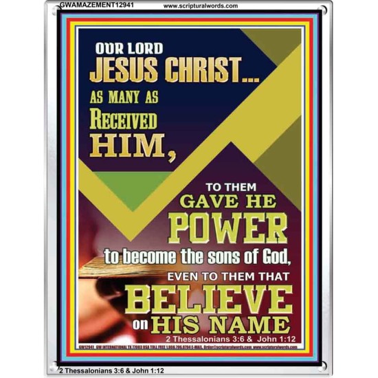 POWER TO BECOME THE SONS OF GOD THAT BELIEVE ON HIS NAME  Children Room  GWAMAZEMENT12941  