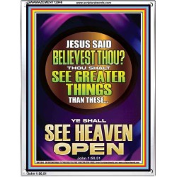 THOU SHALT SEE GREATER THINGS YE SHALL SEE HEAVEN OPEN  Ultimate Power Portrait  GWAMAZEMENT12946  "24x32"