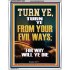 TURN YE FROM YOUR EVIL WAYS  Scripture Wall Art  GWAMAZEMENT13000  "24x32"