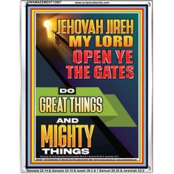 OPEN YE THE GATES DO GREAT AND MIGHTY THINGS JEHOVAH JIREH MY LORD  Scriptural Décor Portrait  GWAMAZEMENT13007  "24x32"