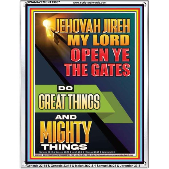 OPEN YE THE GATES DO GREAT AND MIGHTY THINGS JEHOVAH JIREH MY LORD  Scriptural Décor Portrait  GWAMAZEMENT13007  