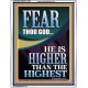 FEAR THOU GOD HE IS HIGHER THAN THE HIGHEST  Christian Quotes Portrait  GWAMAZEMENT13025  