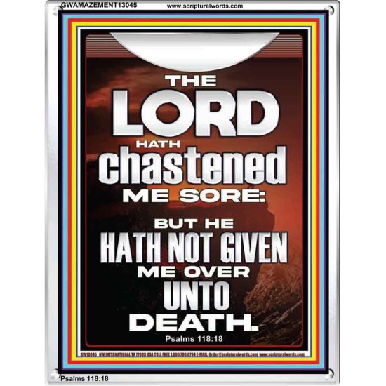 THE LORD HAS NOT GIVEN ME OVER UNTO DEATH  Contemporary Christian Wall Art  GWAMAZEMENT13045  