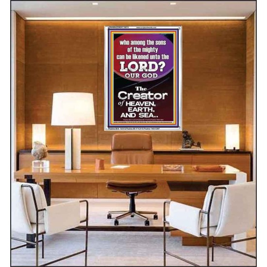 O LORD OUR GOD CREATOR OF HEAVEN, EARTH AND SEA  Custom Wall Art Print  GWAMAZEMENT10074  