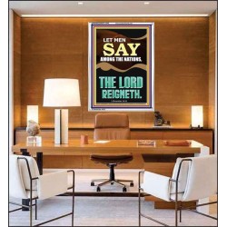 LET MEN SAY AMONG THE NATIONS THE LORD REIGNETH  Custom Inspiration Bible Verse Portrait  GWAMAZEMENT11849  "24x32"