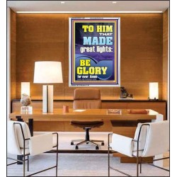 TO HIM THAT MADE GREAT LIGHTS  Bible Verse for Home Portrait  GWAMAZEMENT11857  "24x32"