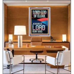 THE LORD GOD OF ELIJAH JEHOVAH IS LORD OUR GOD  Scripture Wall Art  GWAMAZEMENT11971  "24x32"