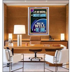 UNDERSTAND WHAT THE WILL OF THE LORD IS  Sanctuary Wall Picture Portrait  GWAMAZEMENT12228  "24x32"