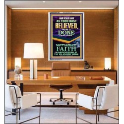 AS THOU HAST BELIEVED SO BE IT DONE UNTO THEE  Scriptures Décor Wall Art  GWAMAZEMENT13006  "24x32"