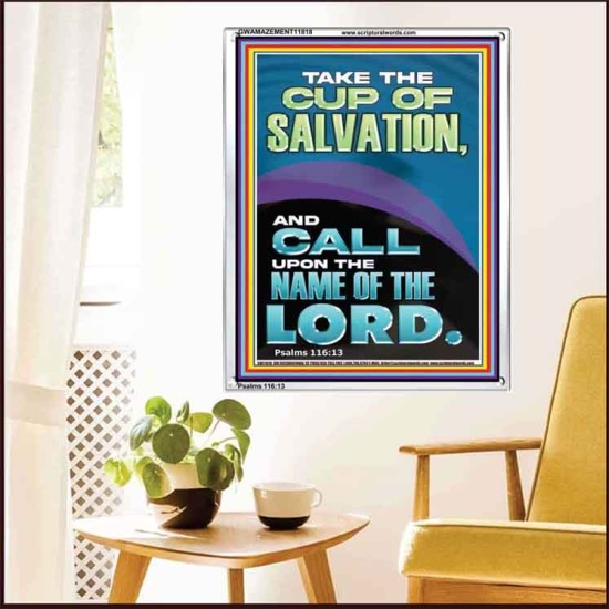 TAKE THE CUP OF SALVATION AND CALL UPON THE NAME OF THE LORD  Modern Wall Art  GWAMAZEMENT11818  