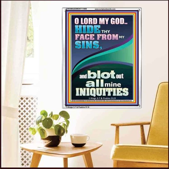 HIDE THY FACE FROM MY SINS AND BLOT OUT ALL MINE INIQUITIES  Scriptural Portrait Signs  GWAMAZEMENT11989  