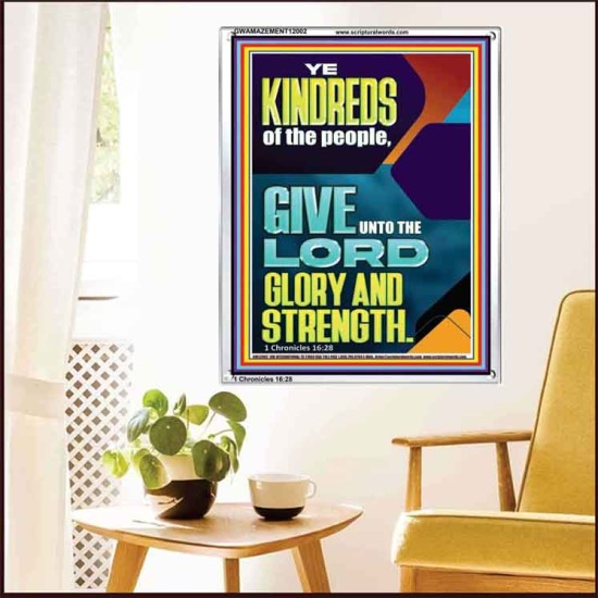 GIVE UNTO THE LORD GLORY AND STRENGTH  Scripture Art  GWAMAZEMENT12002  