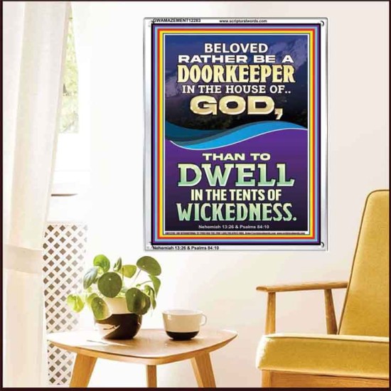 RATHER BE A DOORKEEPER IN THE HOUSE OF GOD THAN IN THE TENTS OF WICKEDNESS  Scripture Wall Art  GWAMAZEMENT12283  