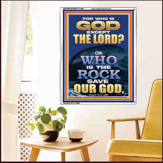 WHO IS THE ROCK SAVE OUR GOD  Art & Décor Portrait  GWAMAZEMENT12348  