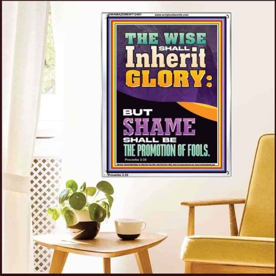 THE WISE SHALL INHERIT GLORY  Unique Scriptural Picture  GWAMAZEMENT12401  