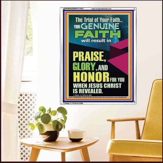 GENUINE FAITH WILL RESULT IN PRAISE GLORY AND HONOR FOR YOU  Unique Power Bible Portrait  GWAMAZEMENT12427  