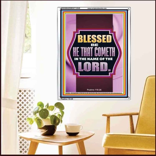 BLESSED BE HE THAT COMETH IN THE NAME OF THE LORD  Scripture Art Work  GWAMAZEMENT13048  