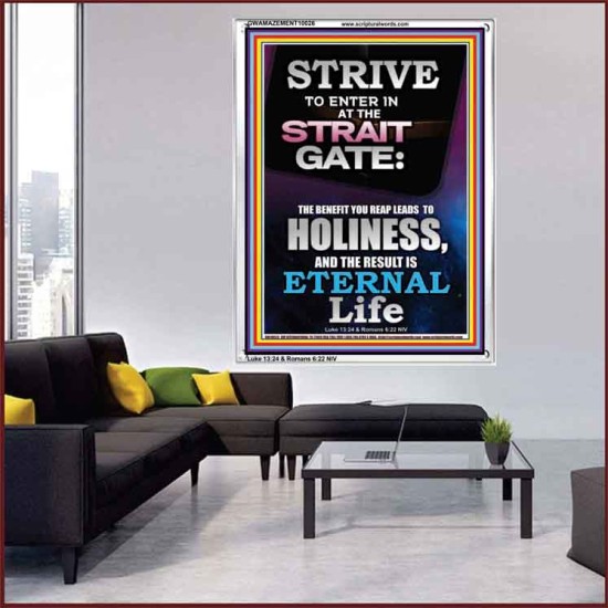 STRAIT GATE LEADS TO HOLINESS THE RESULT ETERNAL LIFE  Ultimate Inspirational Wall Art Portrait  GWAMAZEMENT10026  