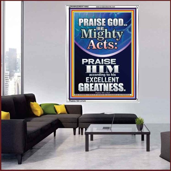 PRAISE FOR HIS MIGHTY ACTS AND EXCELLENT GREATNESS  Inspirational Bible Verse  GWAMAZEMENT10062  