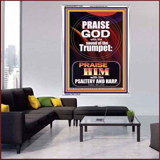 PRAISE HIM WITH TRUMPET, PSALTERY AND HARP  Inspirational Bible Verses Portrait  GWAMAZEMENT10063  