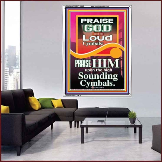 PRAISE HIM WITH LOUD CYMBALS  Bible Verse Online  GWAMAZEMENT10065  