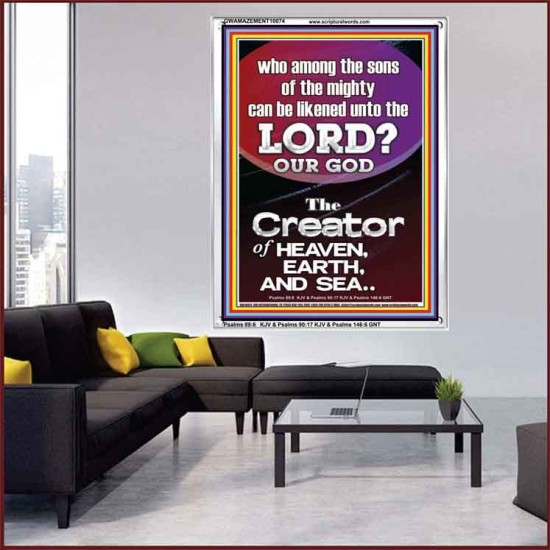 O LORD OUR GOD CREATOR OF HEAVEN, EARTH AND SEA  Custom Wall Art Print  GWAMAZEMENT10074  