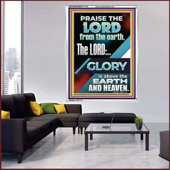 THE LORD GLORY IS ABOVE EARTH AND HEAVEN  Encouraging Bible Verses Portrait  GWAMAZEMENT11776  