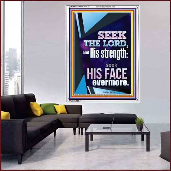SEEK THE LORD AND HIS STRENGTH AND SEEK HIS FACE EVERMORE  Wall Décor  GWAMAZEMENT11815  